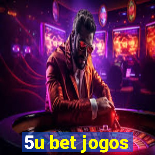 5u bet jogos